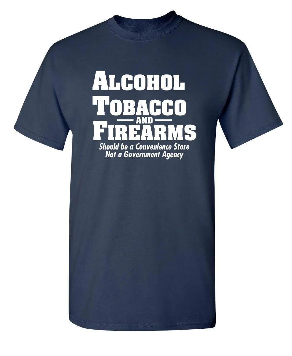 Alcohol, Tobacco and Firearms Should Be A Convenience Store