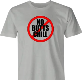 No Butts Chill